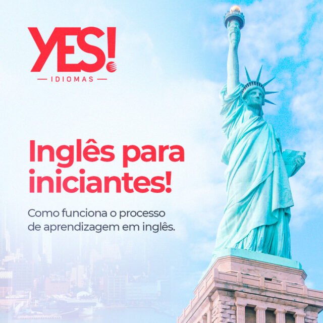 Leia mais sobre o artigo INGLÊS PARA INICIANTES! COMO FUNCIONA O PROCESSO DE APRENDIZAGEM