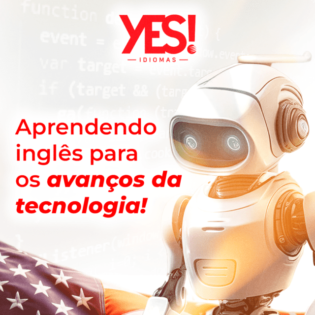 Leia mais sobre o artigo APRENDENDO INGLÊS PARA OS AVANÇOS DA TECNOLOGIA.