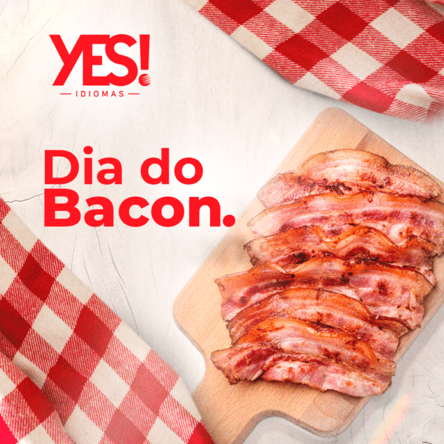 Leia mais sobre o artigo Dia do Bacon
